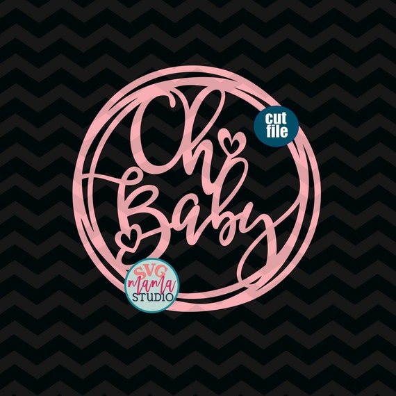 Download Oh Baby Svg Cake Topper Svg Baby Svg It S A Girl Svg Etsy