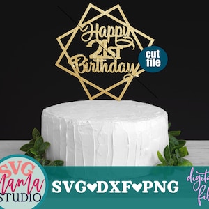 Topper na tort svg - Wszystkiego najlepszego z okazji 21. urodzin svg, dxf, plik png, 21. urodziny svg, pliki svg na 21. rocznicę, twenty one svg, 21 svg