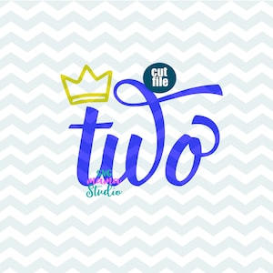 Two svg, birthday svg, dxf, png, instant download, 2nd birthday svg for cricut and silhouette, 2 svg, second birthday svg, birthday boy svg