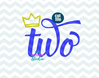 Two svg, birthday svg, dxf, png, instant download, 2nd birthday svg for cricut and silhouette, 2 svg, second birthday svg, birthday boy svg