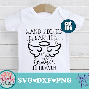 Hand gepflückt für die Erde von meinem Bruder im Himmel svg, Neugeborenen svg, dxf, png Datei, Baby svg-Datei für Cricut, Bruder svg