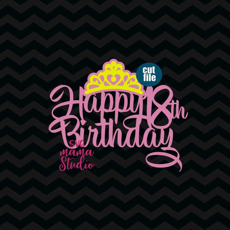 Download Happy 18th Birthday svg Cake topper svg layered svg | Etsy
