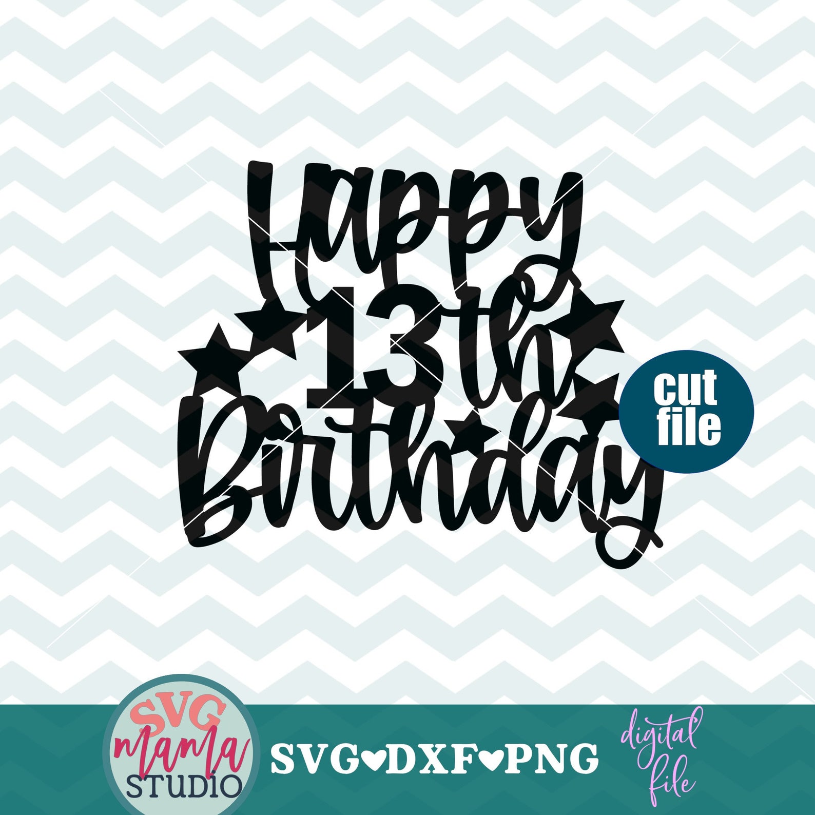 13th Birthday Svg, Cake Topper Svg, Happy 13th Birthday Svg, Dxf File ...
