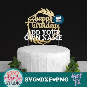 Cake Topper svg file - Happy Birthday svg, dxf, png file, instant download, Cake topper svg, Birthday cake topper svg