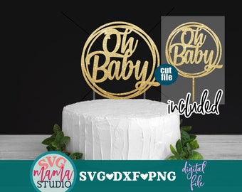 Oh Baby svg, Cake topper svg, Baby Shower svg, dxf, png, instant download, Baby svg for cricut and silhouette, Oh Baby svg, Gender Reveal