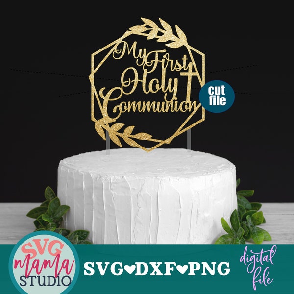 Cake topper svg - My First Holy Communion svg,  1st Communion svg, dxf, png, instant download, Cake Topper svg files, Cut files, Vector