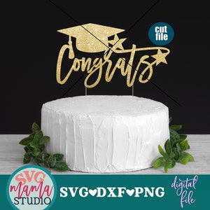 Svg de remise des diplômes - Félicitations Grad svg, svg de gâteau, dxf, fichier png, Graduation Cake topper svg, svg de Graduation pour cricut et silhouette