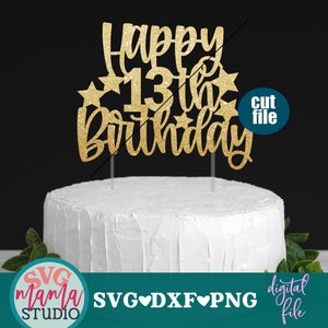 13e anniversaire svg, svg de gâteau, joyeux 13e anniversaire svg, fichier dxf, fichier png, joyeux 13e svg, officiellement adolescent, treize