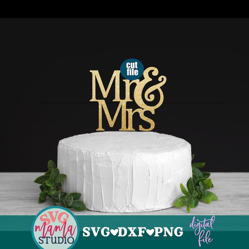 Download Cake Topper svg Mr & Mrs svg Wedding svg dxf png file | Etsy