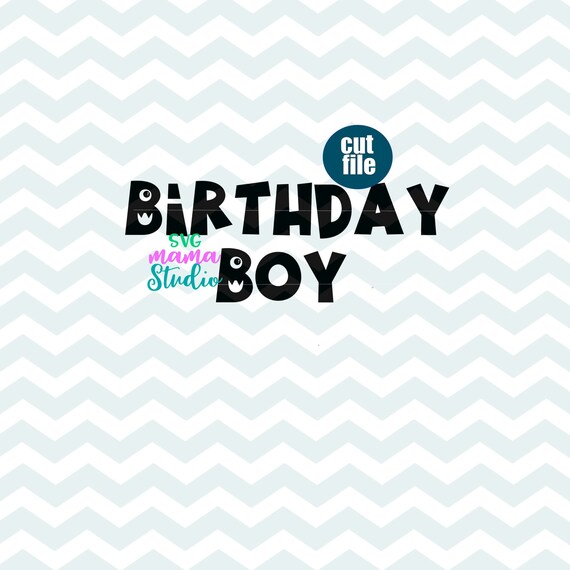 Download Birthday Boy Svg Birthday Svg Dxf Png 1st Birthday Svg Etsy