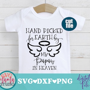 Met de hand geplukt voor aarde door mijn papaja in de hemel svg, pasgeboren svg, dxf, png-bestand, baby svg-bestand voor cricut, opa svg, papaja svg-bestand