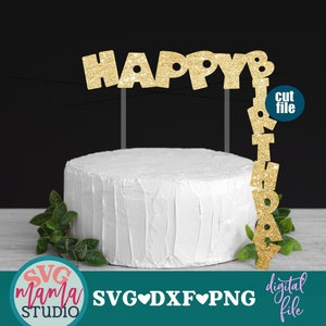 Cake topper svg, Happy Birthday svg, Birthday svg, dxf, png, instant download, Vertical cake topper svg file
