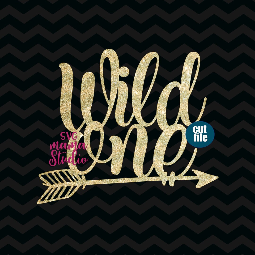 Wild One Svg, Cake Topper Svg, 1st Birthday Svg, Dxf, Png, First ...