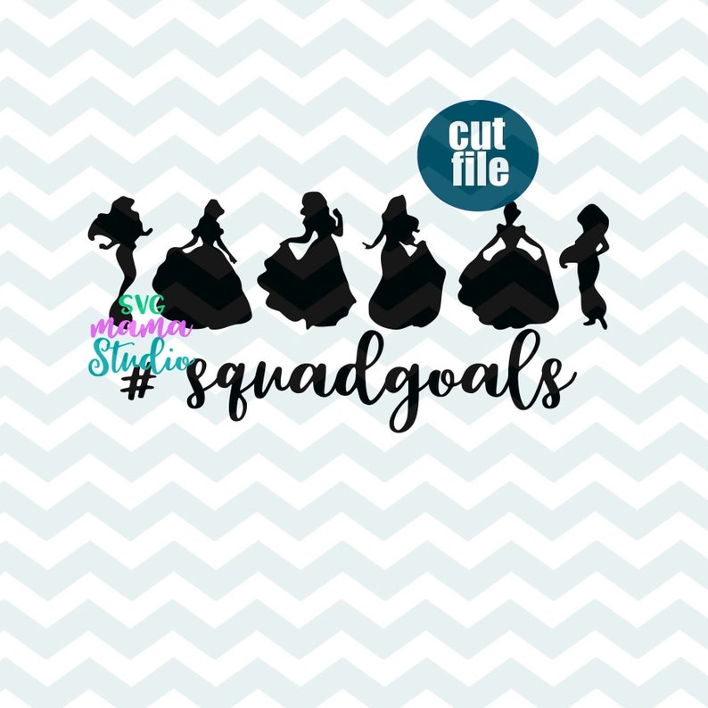 Free Free Disney Princess Squad Goals Svg 899 SVG PNG EPS DXF File