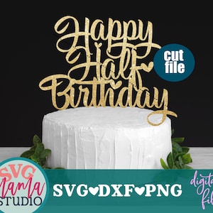 Taarttopper gesneden bestanden - halve verjaardag svg, halve svg, verjaardag svg, dxf, png, taarttopper svg, halverwege tot één svg