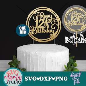 12.º cumpleaños SVG, adorno para tarta SVG, feliz 12.º cumpleaños SVG, archivo DXF, archivo PNG, feliz 12.º cumpleaños SVG