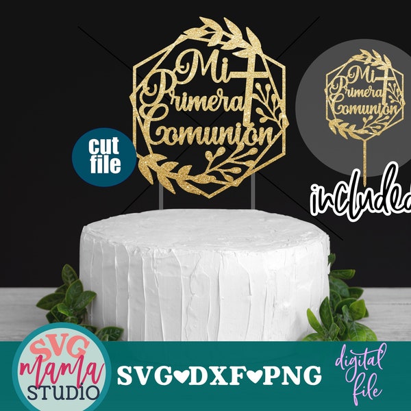 Mi Primera Comunion svg - Cake topper svg - My First Holy Communion svg,  1st Communion svg, dxf, png, instant download