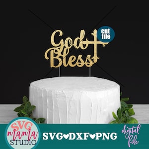 Cake topper svg - God Bless svg, Baptism svg, dxf, png, instant download, Baptism Cake Topper svg, Christening svg, First Communion svg