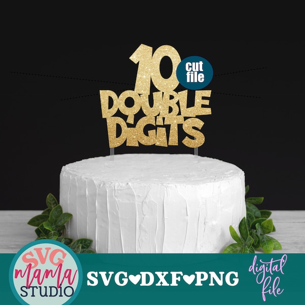 Cake Topper SVG - double digits svg, 10th birthday svg, dxf, png file, 10 birthday svg for cricut, 10th birthday svg files, tenth birthday