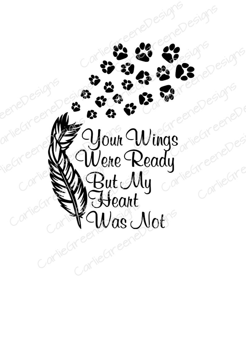 Your Wings Were Ready But My Heart Was Not with paw prints | Etsy