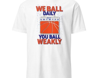 Gator Fan Basketball Tee | "We Ball Daily You Ball Weakly" March Hoops Shirt