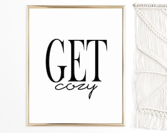 Get Cozy Printable Art, Typography, Bedroom Wall Art, Black and White, Home Sweet Home, Hygge Home, Hygge Art Prints, Cosy Wall Art, Happy