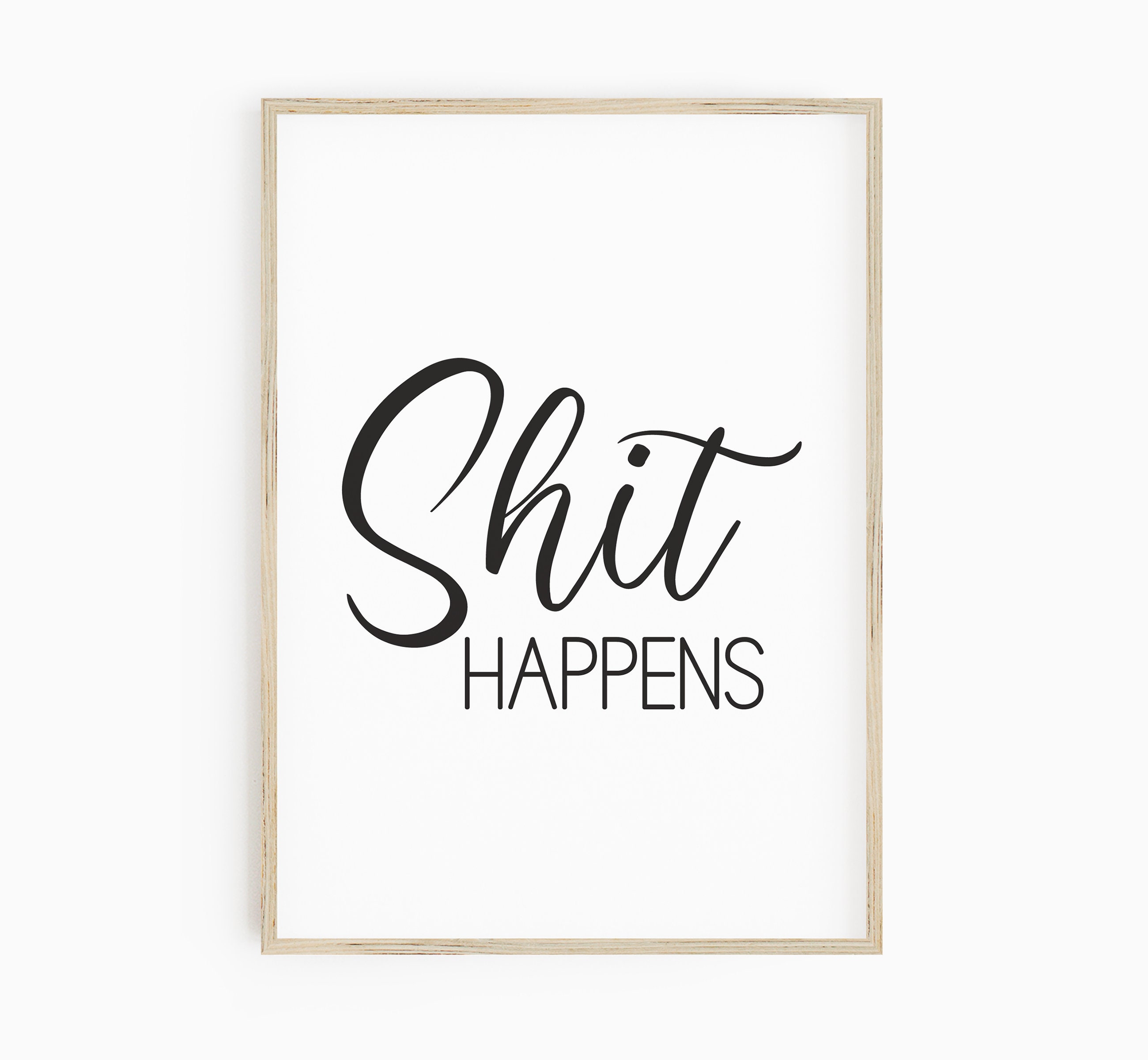 Shit Happens Art Printable Poop Bathroom Quote Powder Room - Etsy Canada