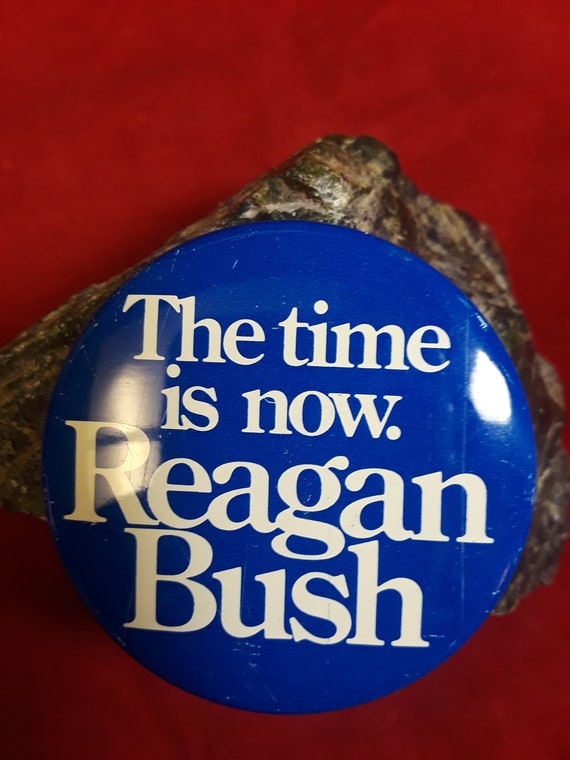 The Time is Now Reagan Bush 2 1/4" Tall 1980's