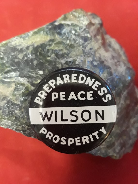 Preparedness Peace Wilson Prosperity Pin 1 1/4" Ta