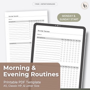 May include: Printable routine tracker template in black and white. The template is designed for tracking morning and evening routines. The template includes a section for each day of the week and a space for writing in routines. The text on the template reads "Routine Tracker", "Week of", "Morning Routine", "Evening Routine", "Sun", "Mon", "Tue", "Wed", "Thu", "Fri", "Sat", "Monday & Sunday Start", "Morning & Evening Routines", "Printable PDF Template", "A5, Classic HP, & Letter Size".