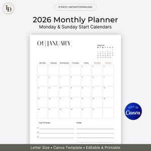 May include: A white 2026 monthly planner with a January calendar layout. The planner includes space for notes and top priorities. The text "2026 Monthly Planner" and "Monday & Sunday Start Calendars" is displayed at the top. The planner is editable and printable.