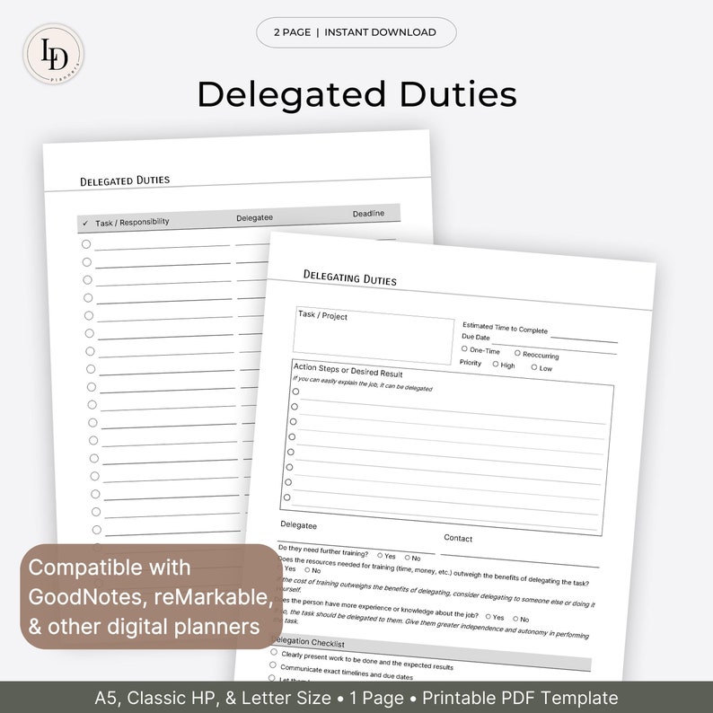 K&ouml;nnte beinhalten: Eine druckbare PDF-Vorlage zum Delegieren von Aufgaben. Die Vorlage enth&auml;lt Abschnitte f&uuml;r Aufgabe/Verantwortung, Delegierten, Frist, gesch&auml;tzte Zeit f&uuml;r die Fertigstellung, Priorit&auml;t und eine Delegations-Checkliste. Die Vorlage ist kompatibel mit GoodNotes, reMarkable und anderen digitalen Planern.
