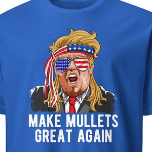 Donald Trump Shirt Mens Make Mullets Great Again Funny Election 2024 USA Mullet Hairstyle Republican Shirt Funny Trump Shirt For Men Women