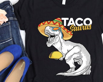 Chemise Tacosaurus, Chemise Cinco de Mayo, Taco Tuesday, Dinosaure Mexicain, T-shirt Dinosaures Alimentaires Mexicains