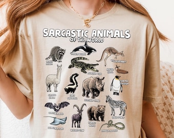 Sarcastic Animals of the World Shirt Funny Animal Kingdom Names T-Shirt
