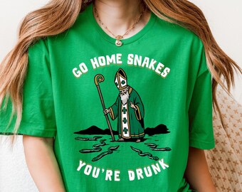 St Patricks Day Sarcastic Shirt Go Home Snakes Bar Crawl Matching Irish Gifts