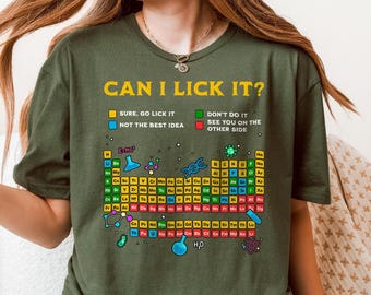 Can I Lick It Periodic Table Shirt Sarcastic Funny Science Gift for Teacher Shirt