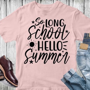 So Long School Olá Verão Svg, Olá verão svg, Modo férias svg, arquivos cortados