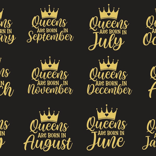 Queens birthday svg bundle, Queens are born in January, February,March,April svg bundle, Queen Svg,Birthday Girl Svg,Birthday Shirt Svg