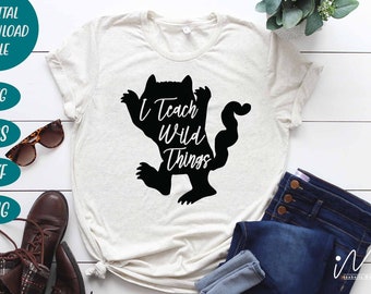 I Teach Wild Things Svg, Kindergarten Teacher Svg, Cool Teacher T-shirt svg, Cut files, Funny Teacher Svg, Best Teacher svg