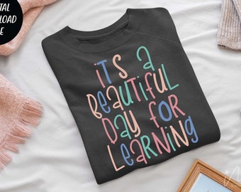 It's a beautiful day for learning svg,Funny Teacher Shirt svg,Teacher Life svg,Back To School Shirt,Gift for Teacher,Retro Teacher Shirt svg