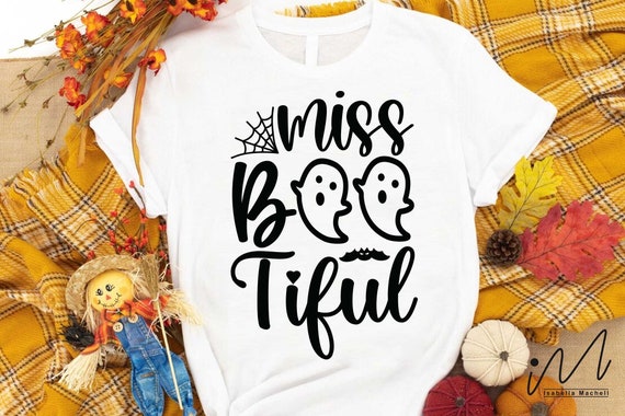 miss boo tiful Svg, Funny Halloween T-shirt svg, Halloween Day T-shirt, Happy Halloween svg, Batty Svg, Pumpkin svg, Holiday Cricut