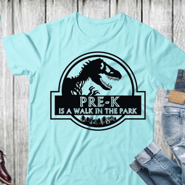 Pre-k is a walk in the park svg, Pre-k t shirt svg, teacher t shirt, kindergarten teacher svg,cool teacher t shirt svg, Jurassic park svg