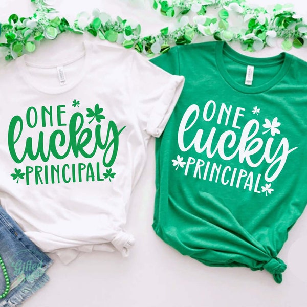 One Lucky principal svg,principal t shirt,teacher t shirt svg,clover svg,St Patrick's Day svg,St Patricks Day,St Patricks Day shirt,Shamrock