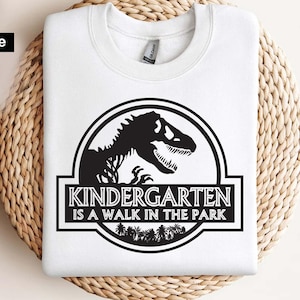 Kindergarten is a Walk in the Park T-shirt Svg, Funny Kindergarten Quote, Back to School Kids Tee, Kindergarten Teacher, First Day of School