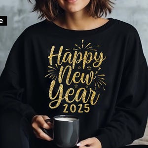 Happy new year 2025 png, New year glitter t shirt, Gift for her, First day of 2025, Last day of 2024, Funny new year png, Hello 2025