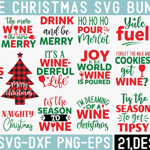 Wine Christmas svg Bundle, Funny wine quote svg, Wine Bundle, Christmas wine Svg bundle, Eps svg dxf png, Wine unisex Bundle, Christmas Day