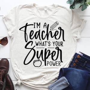 I&#39;m a teacher what&#39;s your super power Svg, Teacher voice svg, Teacher t shirt, cut files commercial use, Teacher craft, teachers power svg