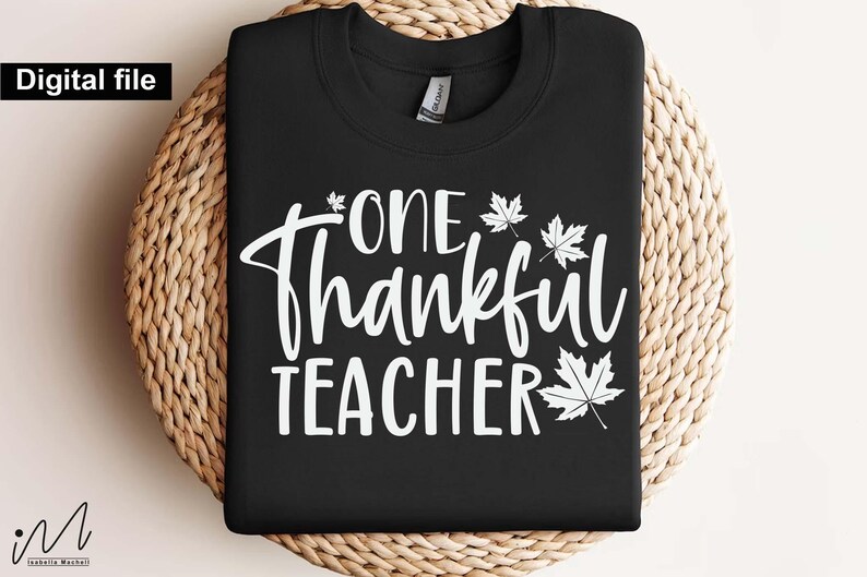 One Thankful Teacher Svg, Thanksgiving Teacher Shirt,Fall Teacher SVG, Grateful Teacher,Fall SVG for Educators,Thanksgiving Gift for Teacher image 2