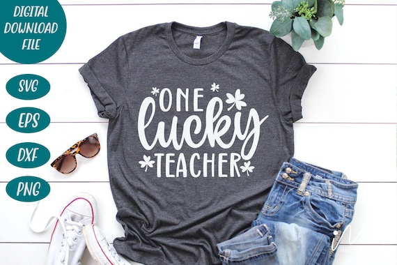 One Lucky teacher svg, Lucky teacher svg, Teacher t shirt svg, Irish teacher svg, Funny teacher svg,Teacher gift shirt svg, Holiday teacher